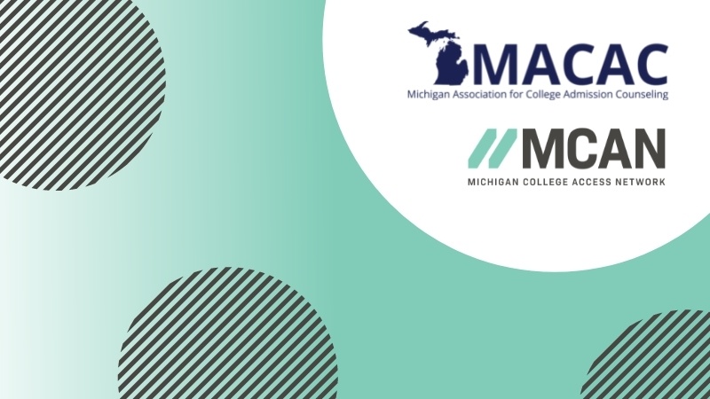 Michigan Association for College Admission Counseling and MCAN logos in white circle over a teal gradient background